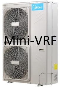Midea VRF - O'zbekistonda Midea VRF Mini Series tizimlari